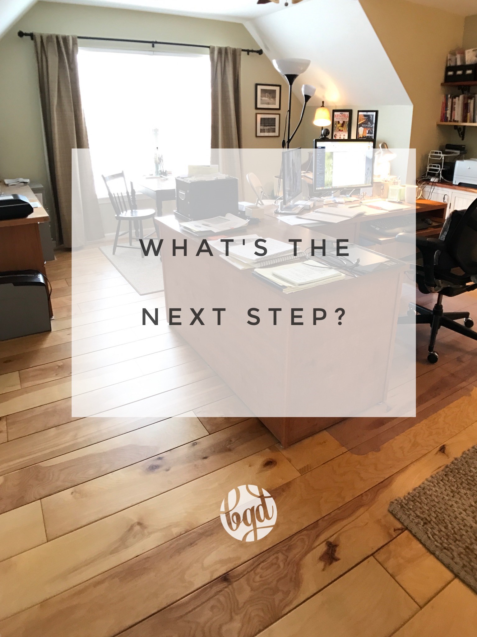 What's the Next Step?