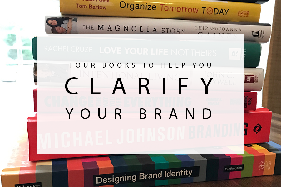 Four Books to Help You Clarify Your Brand