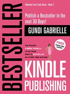 Kindle Publishing by Gundi Gabrielle