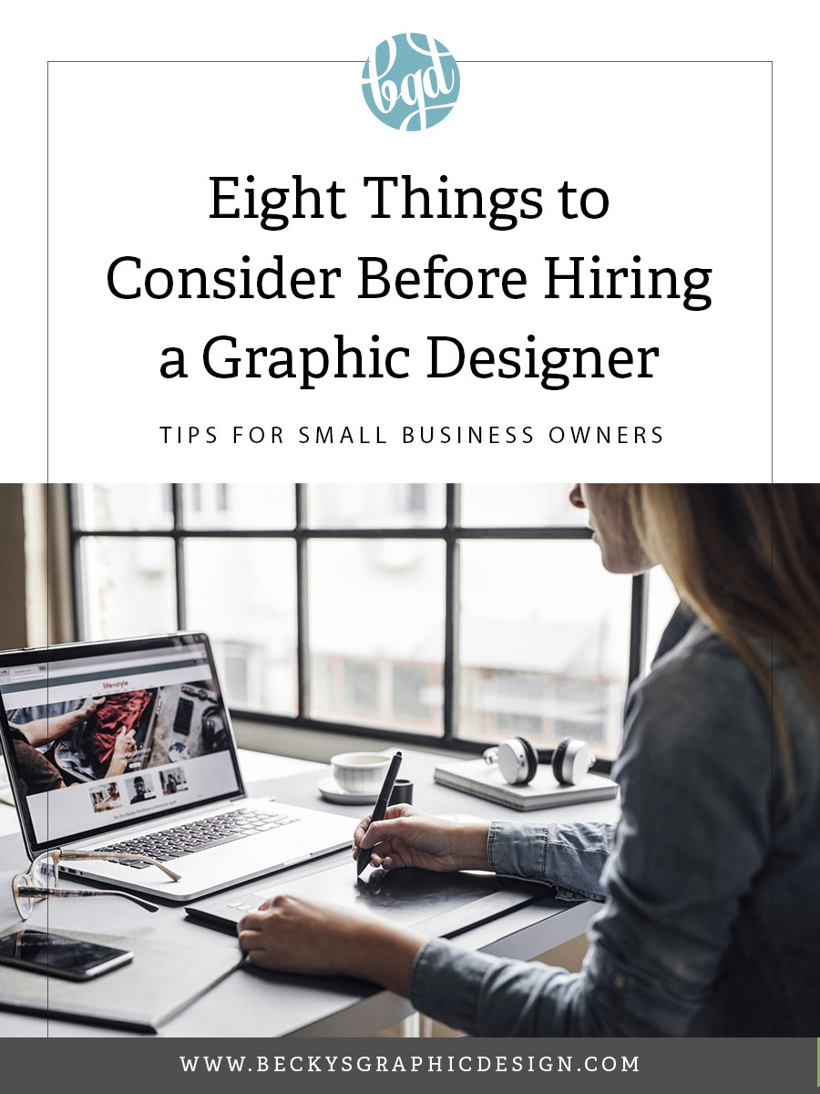 Eight Things to Consider before Hiring a Graphic Designer
