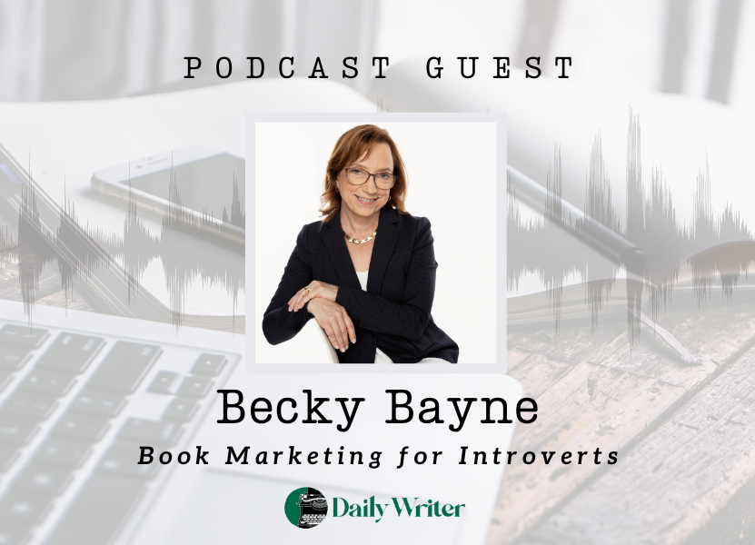 The Daily Writer Podcast interview with Becky Bayne