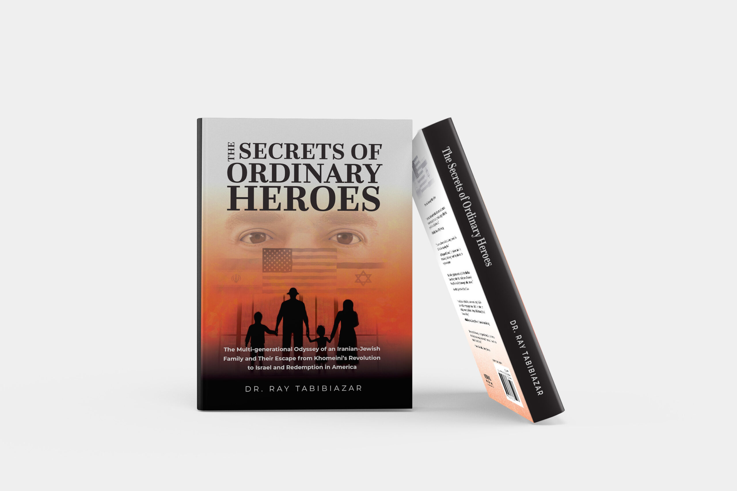 Front cover and spine of the hard cover edition of "The Secrets of Ordinary Heroes."