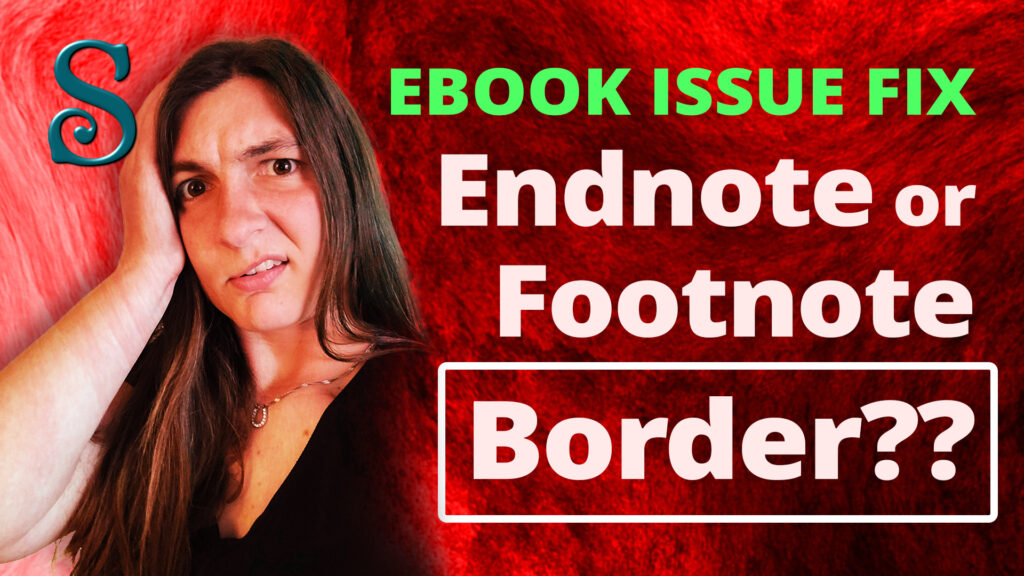 YouTube video thumbnail with text reading "Ebook Issue Fix, Endnote or Footnote Border??"