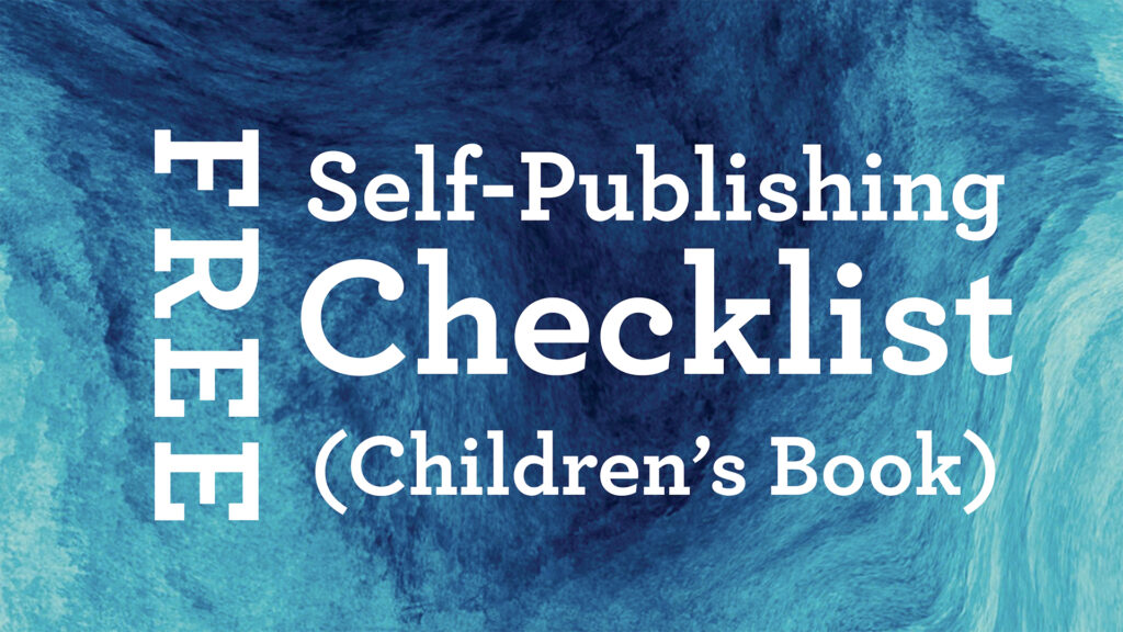 Free Self-publishing checklist for a Children's Book downloadable PDF